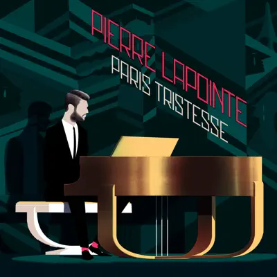 Paris tristesse - Pierre Lapointe