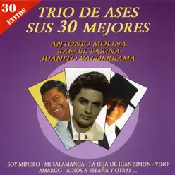 Trio de Ases Sus 30 Mejores - Antonio Molina