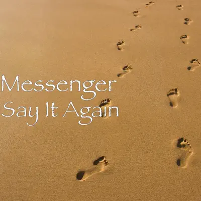 Say It Again - Single - Messenger