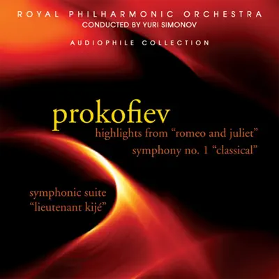 Prokofiev: Highlights from Romeo and Juliet, Classical Symphony & Lieutenant Kijé - Royal Philharmonic Orchestra