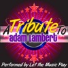 A Tribute to Adam Lambert