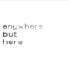 Anywhere but Here - EP