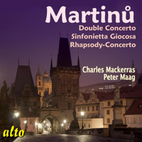 Peter Maag & Sir Charles Mackerras - Martinu: Double Concerto, Sinfonietta Giocosa & Rhapsody-Concerto artwork