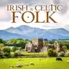 Irish & Celtic Folk album lyrics, reviews, download