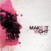 Make it Right - Single, 2015