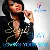 Loving Your Way - Single album lyrics, reviews, download