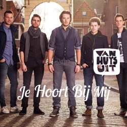 Van Huys Uit - Je Hoort Bij Mij