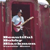 Beautiful Bobby Blackmon - Movin' in the Wrong Direction