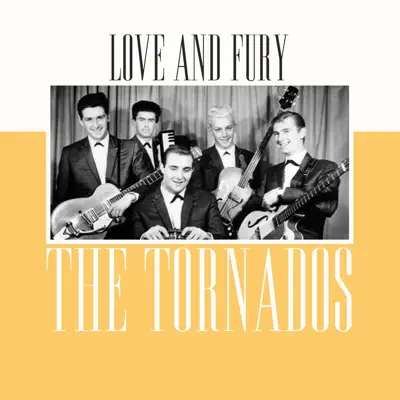 Love and Fury - Single - The Tornados