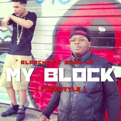 My Block (feat. Goon 40) - Single - Alpache