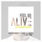 Feel so Alive (feat. Danny Dullmaier & Two Tone) - Alex Guerrero lyrics