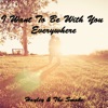 Hayley and the Smoke - I Want to Be With You Everywhere