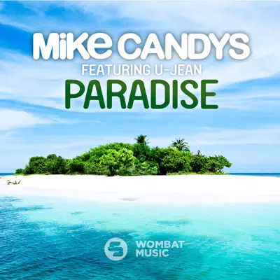 Paradise (feat. U-Jean) - Single - Mike Candys