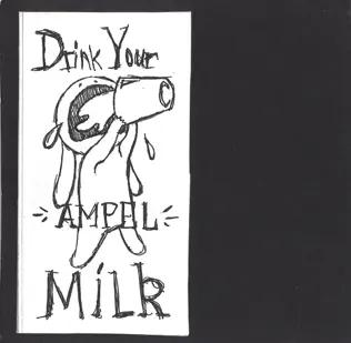 baixar álbum Ampel - Drink Your Milk