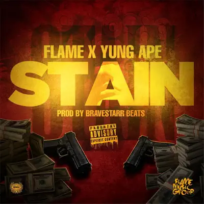 Stain (feat. Yung Ape) - Single - Flame