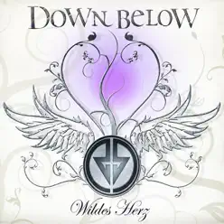Wildes Herz - Down Below