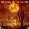 Dancing in the Desert