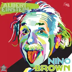 Albert Einstein by Nino Brown album reviews, ratings, credits