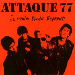 El Cielo Puede Esperar - Attaque 77