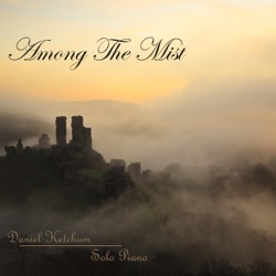 Daniel Ketchum - Among the Mist