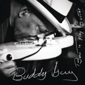 Born To Play Guitar - BUDDY GUY