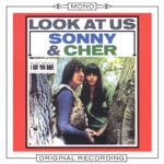 I Got You Babe by Sonny & Cher