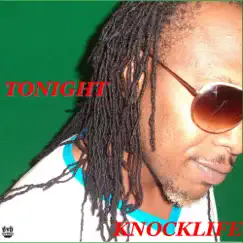 Tonight - Single by Knocklife album reviews, ratings, credits