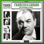 40 Grandes Éxitos - Francisco Canaro