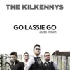 Go Lassie Go - Single album lyrics, reviews, download