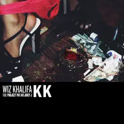 KK (feat. Project Pat & Juicy J) - Single - Wiz Khalifa