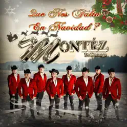 Que Nos Falta En Navidad - Single - Montez De Durango Que Nos Falta En Navidad - Single - Montez De Durango