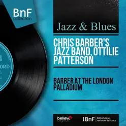 Barber at the London Palladium (Live, Mono Version) - Chris Barber's Jazz Band Barber at the London Palladium (Live, Mono Version) - Chris Barber's Jazz Band
