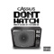 Don't Watch (feat. Que) - Cassius Jay lyrics