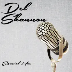Essential Hits - Del Shannon