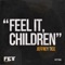 Feel It, Children (DJ EFX Freedom Mix) - Jeffrey Tice lyrics