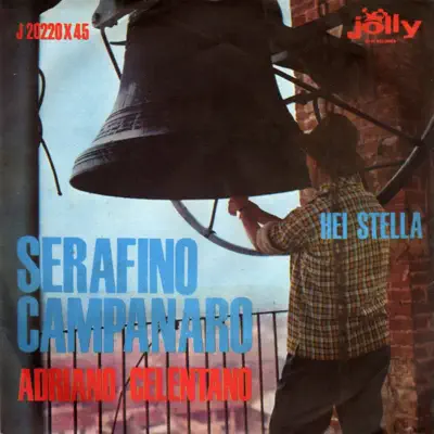 Serafino campanaro - Hei stella - Single - Adriano Celentano