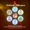 Dallas Bhajans album lyrics, reviews, download