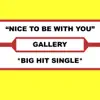 Nice To Be With You (Original Hit Single Version) - Single album lyrics, reviews, download