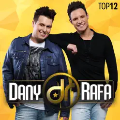 Top 12 - Dany e Rafa