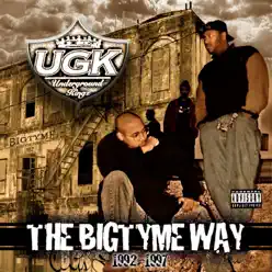 The Bigtyme Way 1992-1997 (Bonus Edition) - Ugk