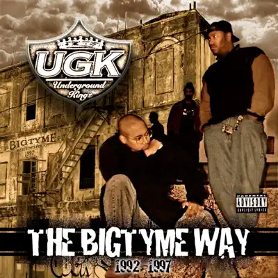 The Bigtyme Way 1992-1997 (Bonus Edition) - Ugk