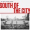 South of the City - The Devil Wears Prada lyrics