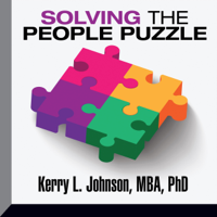 Kerry Johnson MBA PhD - Solving the People Puzzle (Unabridged) artwork