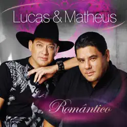 Romântico - Lucas e Matheus