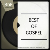 Best of Gospel (From Mahalia Jackson to Marie Knight, Discover the Best of Gospel Music) artwork