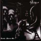 Silencer - Death - Pierce Me