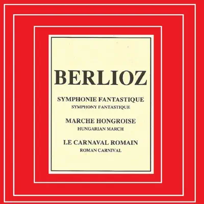 Berlioz - Symphonie Fantastique - Royal Philharmonic Orchestra