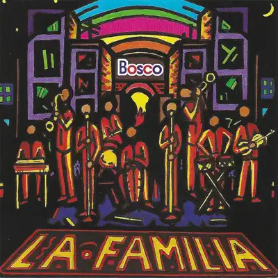 Bosco - La Familia