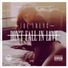 Stream & download Don't Fall In Love - Single