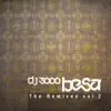 Besa (The Remixes, Vol. 2) - EP album lyrics, reviews, download